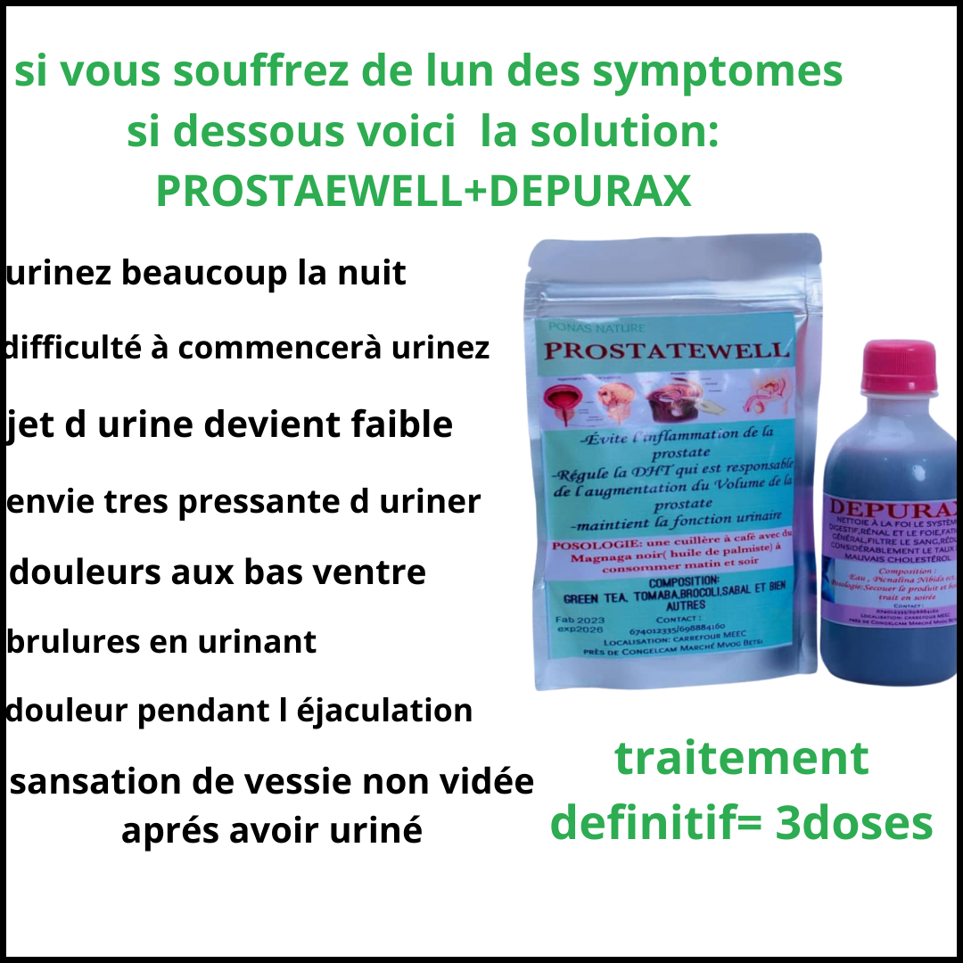 Le duo PROSTAWELL + DEPURAX la solution ultime contre les maladies liées a la prostate